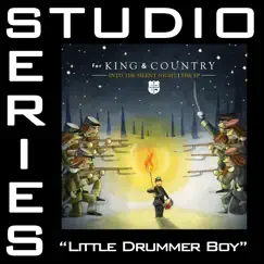 Little Drummer Boy (Studio Series Performance Track) - - EP by For KING & COUNTRY album reviews, ratings, credits