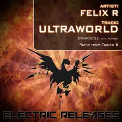 Ultraworld - Single by Felix R album reviews, ratings, credits