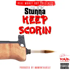 Keep Scorin - Single by Slick Stunna album reviews, ratings, credits