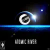 Atomic River - Single album lyrics, reviews, download