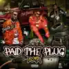 Paid the Plug (feat. Shawty Lo & Red Beezy) - Single [Remix] - Single album lyrics, reviews, download