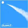 Skyway EP album lyrics, reviews, download