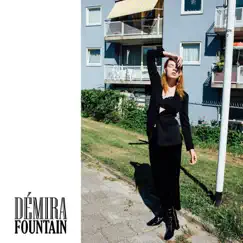 Fountain - Single by DÉMIRA album reviews, ratings, credits