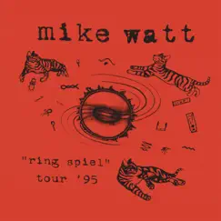 Ring Spiel Tour '95 (Live) by Mike Watt album reviews, ratings, credits