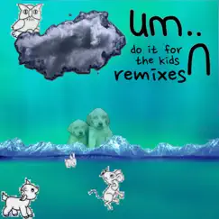 Do It for the Kids (X&G Remix) Song Lyrics