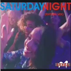 Saturday Night (Rhythm Mix) Song Lyrics