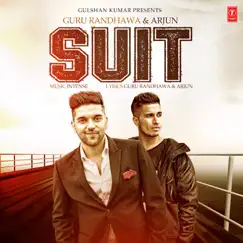 Suit - Single by Guru Randhawa & Arjun album reviews, ratings, credits