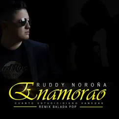 Enamorao (Balada Pop Remix) - Single by Ruddy Noroña album reviews, ratings, credits