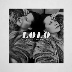 Not Gonna Let You Walk Away (Tennessee Mix) - Single by LOLO album reviews, ratings, credits