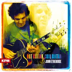 Hot Guitar, Cool Guitar by John Etheridge album reviews, ratings, credits