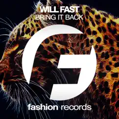 Bring It Back - Single by Will Fast album reviews, ratings, credits
