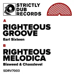 Righteous Groove / Righteous Melodica - Single by Earl Sixteen, Bisweed & Chaozlevel album reviews, ratings, credits