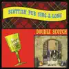 Come in Come In / Here's to Scottish Whisky / Let's Have a Ceilidh (feat. Carl Wilson & Gordon Young) song lyrics