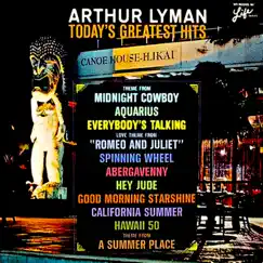 Arthur Lyman: Today's Greatest Hits (Remastered) by Arthur Lyman album reviews, ratings, credits
