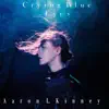 Crying Blue Eyes - Single album lyrics, reviews, download