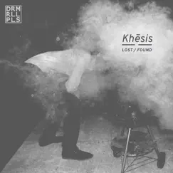 Lost / Found - Single by Khésis album reviews, ratings, credits