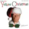 A Very, Very Yellow Christmas album lyrics, reviews, download