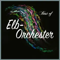 Best of Elb-Orchester by Elb-Orchester album reviews, ratings, credits