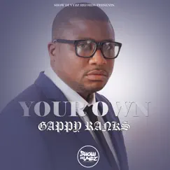 Your Own - Single by Gappy Ranks album reviews, ratings, credits