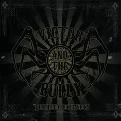 Deathbed Confessions by Victor and the Bully album reviews, ratings, credits
