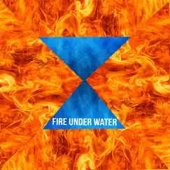 Fire Under Water Song Lyrics