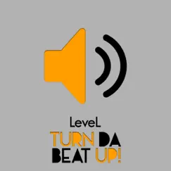 Turn Da Beat Up! - Single by Level album reviews, ratings, credits