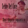 Uno sfigato romantico album lyrics, reviews, download