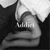 Addict (In Love with Love) [feat. Gardy Arthur] - Single album lyrics, reviews, download