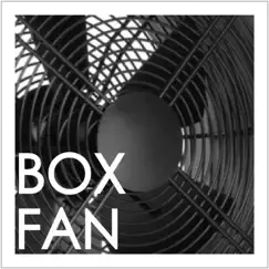 Box Fan - Single by Peace Within the Mind album reviews, ratings, credits