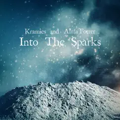 Into the Sparks - Single by Kramies & Alma Forrer album reviews, ratings, credits