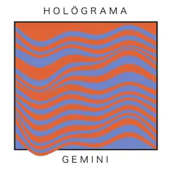 Gemini by Hologramª album reviews, ratings, credits