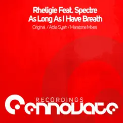 As Long As I Have Breath (feat. Spectre) - Single by Rheligie album reviews, ratings, credits
