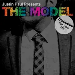 Success (Justin Paul Presents) - Single by The Model album reviews, ratings, credits