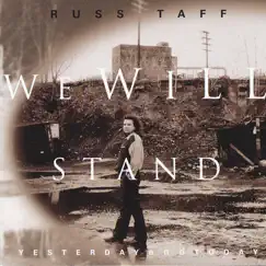 We Will Stand / Yesterday and Today by Russ Taff album reviews, ratings, credits