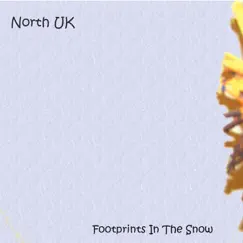 Footprints in the Snow - Single by North Uk album reviews, ratings, credits
