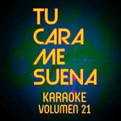 Tu Cara Me Suena Karaoke, Vol. 21 by Ten Productions album reviews, ratings, credits