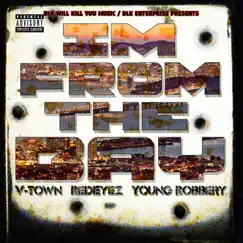 I'm From the Bay - Single by V-Town, Redeyez & Young Robbery album reviews, ratings, credits