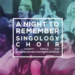 A Night to Remember - Single by Singology Choir album reviews, ratings, credits