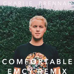 Comfortable (EMCY Remix) [feat. Rachel Enriquez] - Single by Charlie Brennan album reviews, ratings, credits