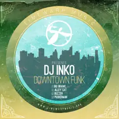 Downtown Funk - EP by DJ Inko album reviews, ratings, credits