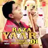 Raza Yaar Di - Single album lyrics, reviews, download