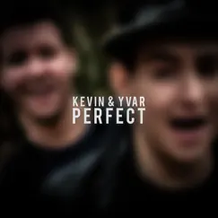 Perfect (feat. Kevin Dooms) Song Lyrics