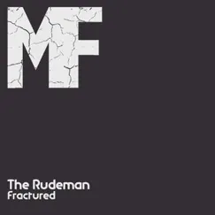 Fractured - Single by The Rudeman album reviews, ratings, credits