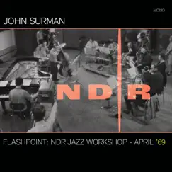 Flashpoint: NDR Jazz Workshop - April 1969 by John Surman album reviews, ratings, credits