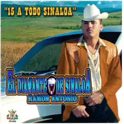 15 a Todo Sinaloa by Ramon Antonio El Diamante De Sinaloa album reviews, ratings, credits