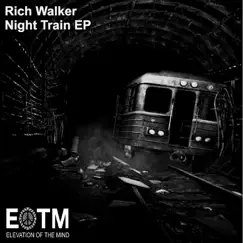 Night Train - EP by Rich Walker album reviews, ratings, credits