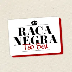 Tão Seu - Single by Raça Negra album reviews, ratings, credits