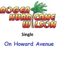 On Howard Avenue - Single by Roger 