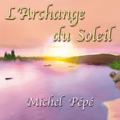 L'archange du soleil by Michel Pépé album reviews, ratings, credits