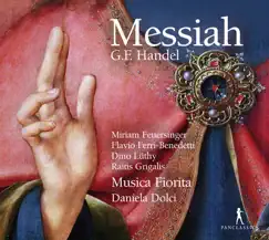 Handel: Messiah, HWV 56 by Musica Fiorita & Daniela Dolci album reviews, ratings, credits
